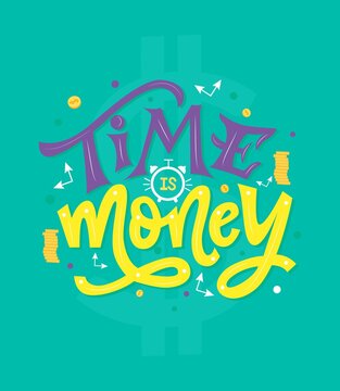 Motivational quote Time is money. Outstanding inspirational phrase. Vector illustration