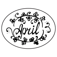 Vector illustration of word April in ellipse with floral elements. Lettering Sticker for calendar, planner, bullet journal. Black and white hand drawing, isolated design on white background