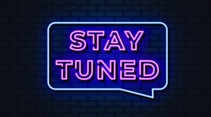 stay tuned neon sign symbol