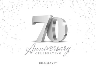 70 Years Anniversary Celebration. Silver 3d numbers. Poster template for Celebrating 70th anniversary event party. Vector illustration