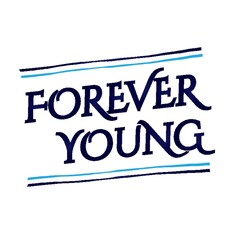 forever young quote design
