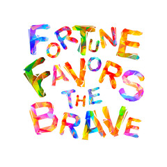 Fortune favors the brave. Words of triangular letters