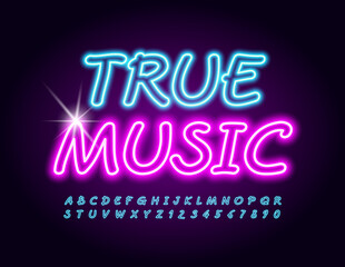 Vector neon poster True Music. Artistic Glowing Font. Electric Blue Alphabet Letters and Numbers