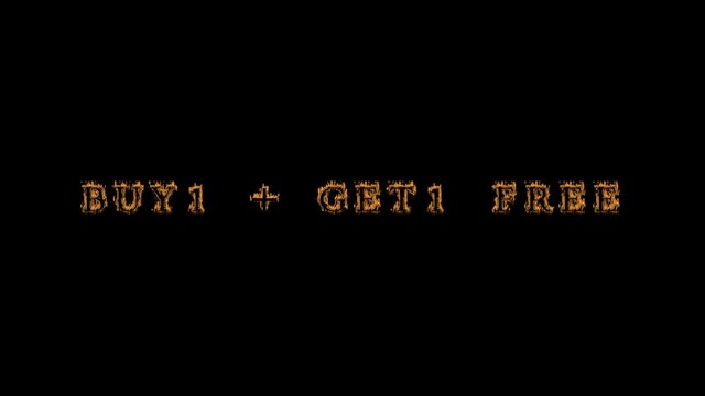 buy1 + get1 free fire text effect black background. animated text effect with high visual impact. letter and text effect. Alpha Matte. 