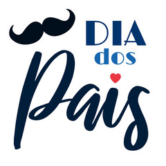 Dia dos Pais - Fathers Day lettering on portuguese. Brazil celebration card for dad. Vector illustration for banners, flyers, greeting cards.