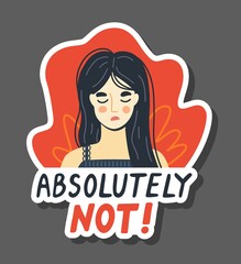 Portrait of a tired exhausted refusing woman saying no. Absolutely not quote. Hand-drawn colorful character, face, head, avatar. Vector isolated illustration for sticker, postcard, card.