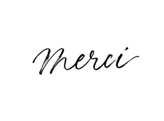 Fototapeta na wymiar Merci ink brush vector lettering. Thank you in French. Modern phrase handwritten vector calligraphy. Black paint lettering isolated on white background. Postcard, greeting card, t shirt print.