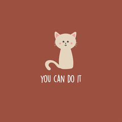Obraz premium quotes card with cute cat. inspiring words. for background, print