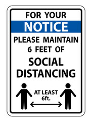Notice For Your Safety Maintain Social Distancing Sign on white background