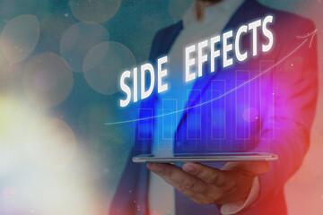 Word writing text Side Effects. Business photo showcasing Typically undesirable effect of a drug or...