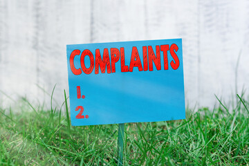 Handwriting text Complaints. Conceptual photo something that is the cause or subject of protest or...