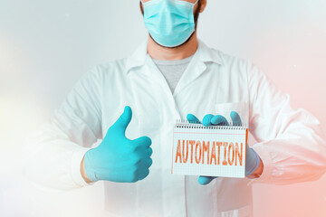 Conceptual hand writing showing Automation. Concept meaning automatically controlled operation of...