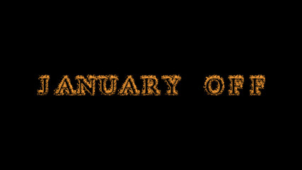 january off fire text effect black background. animated text effect with high visual impact. letter and text effect. Alpha Matte. 