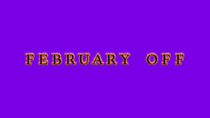 february off fire text effect violet background. animated text effect with high visual impact. letter and text effect. Alpha Matte. 