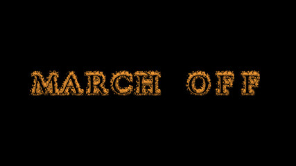 march off fire text effect black background. animated text effect with high visual impact. letter and text effect. Alpha Matte. 