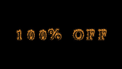 100% off fire text effect black background. animated text effect with high visual impact. letter and text effect. Alpha Matte. 