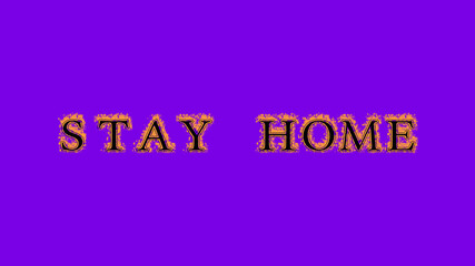 stay home fire text effect violet background. animated text effect with high visual impact. letter and text effect. Alpha Matte. 