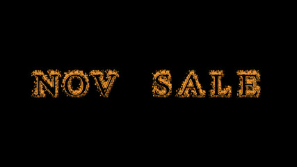 nov sale fire text effect black background. animated text effect with high visual impact. letter and text effect. Alpha Matte. 