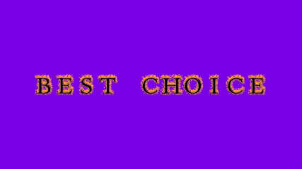 best choice fire text effect violet background. animated text effect with high visual impact. letter and text effect. Alpha Matte. 