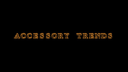 accessory trends fire text effect black background. animated text effect with high visual impact. letter and text effect. Alpha Matte. 