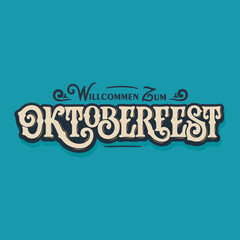 Translation from German; Welcome to Oktoberfest. Oktoberfest handwritten lettering. Beer Festival vector banner. Design template celebration.