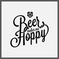 Naklejka premium Beer makes me hoppy lettering on white background