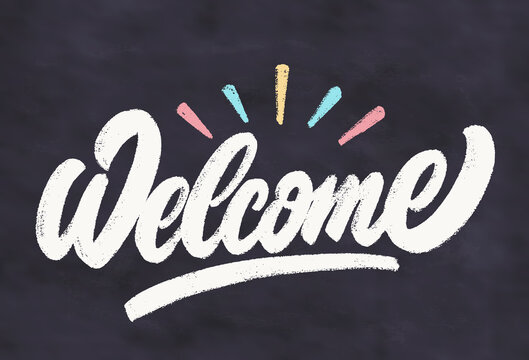 Welcome. Chalkboard Vector Lettering Sign. 