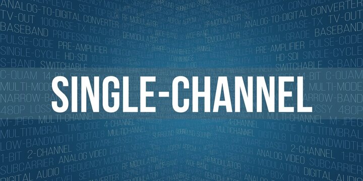 single-channel