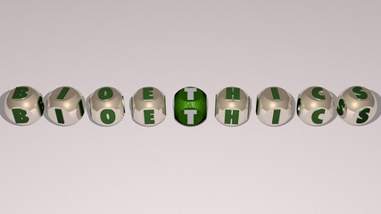 combination of Bioethics built by cubic letters from the top perspective, excellent for the concept presentation