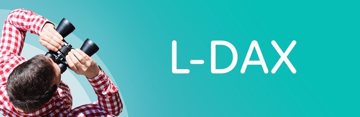 Naklejka premium L-DAX. Mann mit Fernglas aus Vogelperspektive. Beobachtung, Draufsicht, Panorama. Business Text auf blau. Statistik, Wirtschaft