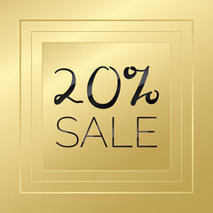 20% sale gold and black vector. Golden banner sign. Decorative background. Illustration for advertisement, discount, business, shopping, shop, web design, frame