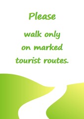 Please walk only on marked tourist routes, vector banner