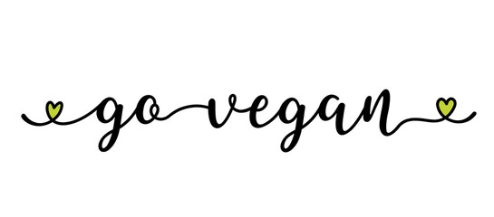 Hand sketched GO VEGAN quote as banner or logo. Lettering for header, label, announcement; advertising