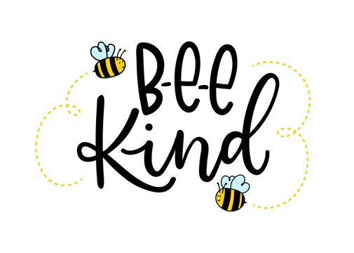 Bee kind inspirational lettering design with cute bees. Motivational quote about kindness for greeting card, poster, t-shirts etc. Vector illustration