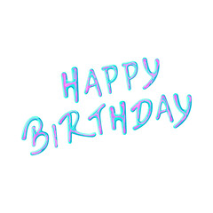 Vector Lettering/Typography. Happy birthday text in the form of liquid messy paint on white background. Design element for celebration, greeting cards, poster, banner or print.