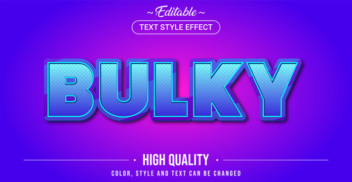 Editable text style effect - Bulky theme style.
