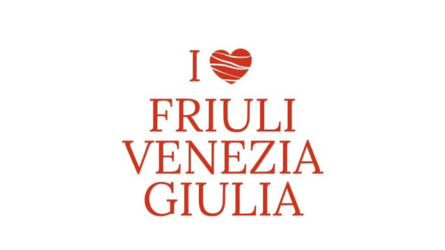 I love Friuli on a white background. Animated text