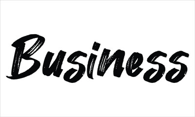Business Brush Hand drawn Typography Black text lettering and phrase isolated on the White background