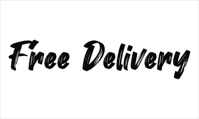 Free Delivery Brush Hand drawn Typography Black text lettering and phrase isolated on the White background