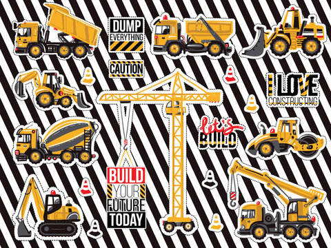 Sticker and patch set of construction machinery. Positive motivation quote, slogan. Decoration for children's clothes, fabrics, room boy parties for birthdays, invitations, website, mobile application