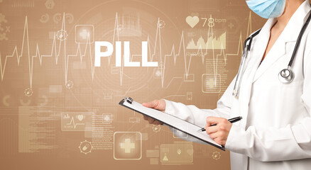 young doctor writing down notes with PILL inscription, healthcare concept