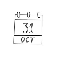 calendar hand drawn in doodle style. October 31. Halloween, International Black Sea Day, World Cities, Saving, date. icon, sticker, element, design. planning, business holiday
