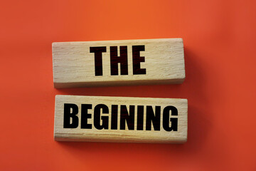 The beginning words on wooden blocks. Business Startup concept