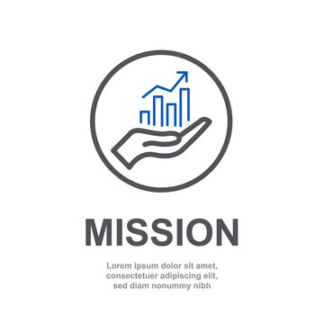 Mission sign icon of business company management with simple text isolated on white background. Web page or presentation item template. Abstract line grown chart graph vector sign. V5 form SET5