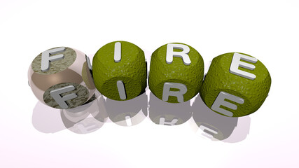 FIRE combined by dice letters and color crossing for the related meanings of the concept. illustration and background