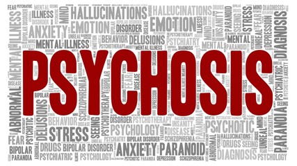 Psychosis word cloud isolated on a white background. 