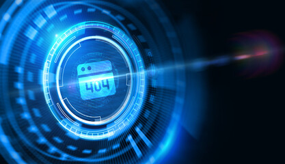 Error page 404 message. Http 404 error not found page template concept. Business, Technology, Internet and network concept.