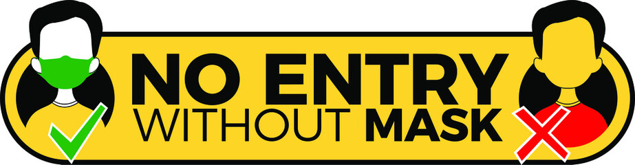 No Entry Without Face Mask or Wear a Mask Icon. Vector Image.
