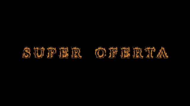 Super oferta fire text effect black background. animated text effect with high visual impact. letter and text effect. translation of the text is Super Offer
