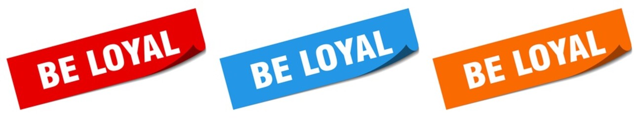 be loyal paper peeler sign set. be loyal sticker